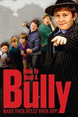 Poster for How to Beat a Bully