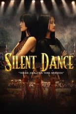 Poster for Silent Dance: Tarian Jiwa-jiwa yang Merdeka
