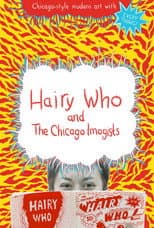 Poster for Hairy Who & The Chicago Imagists