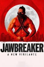 Poster for Jawbreaker: A New Vigilante