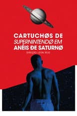 Poster for Cartuchos de Super Nintendo em Anéis de Saturno