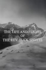 Poster for The Life and Flight of the Reverend Buck Shotte