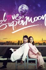 Poster for Love, Supermoon