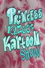 Poster for Princess Kazoo's Kartoon Show