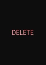 Poster for Delete