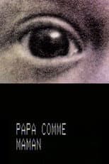 Poster for Libre Propos Sur La Fonction De Mère – Papa Comme Maman