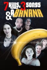 Poster for 7 Kills, 3 Songs & a Banana