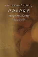 Poster for Ce qui nous lie