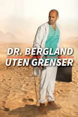 Poster for Dr. Bergland uten grenser