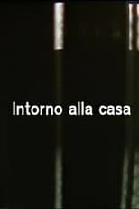 Poster for Intorno alla casa