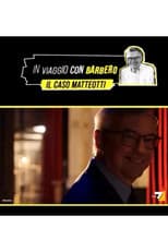Poster for Speciale In viaggio con Barbero - Il caso Matteotti
