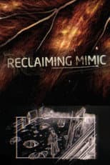 Poster for Reclaiming 'Mimic'