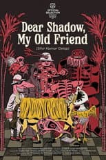 Poster for Dear Shadow, My Old Friend