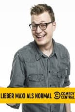 Poster for Maxi Gstettenbauer - Lieber Maxi als normal