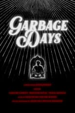 Poster for Garbage Days