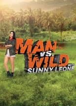 Poster for Man vs Wild with Sunny Leone