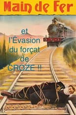 Poster for Main de fer et l'évasion du forçat de Croze