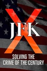 Poster for JFK X: Solving the Crime of the Century