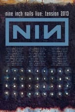 Poster for VEVO Presents: Nine Inch Nails Tension 2013