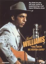 Poster for Hank Williams: The Show He Never Gave