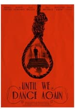 Poster for Until We Dance Again