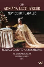 Poster for Cilea - Adriana Lecouvreur - Caballe, Cossotto, Carreras (NHK 1976)