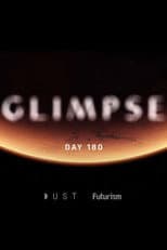 Poster for Glimpse Ep 6: Day 180