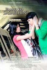 Poster for Paano Ko Sasabihin?