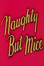 Poster for Naughty But Mice