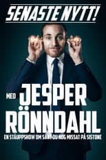 Poster for Senaste nytt med Jesper Rönndahl