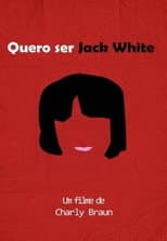 Poster for I Wanna Be Jack White