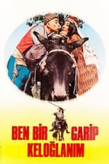 Poster for Ben Bir Garip Keloğlanım