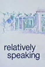 Poster for Relatively Speaking