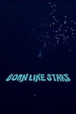 Poster for Born Like Stars