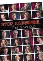 Poster for Stop Laughing... this is serious