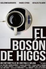 Poster for El Bosón de Higgs