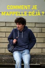Poster for Comment je m'appelle déjà ?
