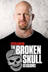 Poster for Steve Austin's Broken Skull Sessions