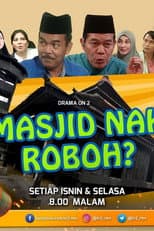 Poster for Masjid Nak Roboh