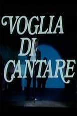 Poster for Voglia di Cantare