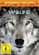 Poster for Wunderwelt der Tiere - Wölfe