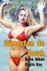 Poster for Güneşten De Sıcak