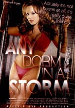Poster for Any Dorm in a Storm