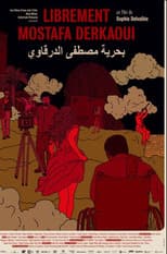 Poster for Librement Mostafa Derkaoui