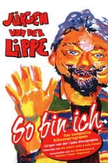 Poster for Jürgen von der Lippe - So bin ich