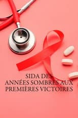 Poster for Sida, des années sombres aux premières victoires