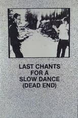 Poster for Last Chants for a Slow Dance