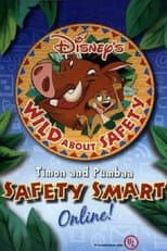 Poster for Wild About Safety: Timon and Pumbaa Safety Smart Online!