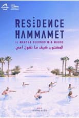 Poster for Residence Hammamet - Il Maktub secondo mia madre