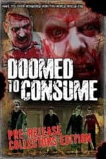 Poster for Doomed to Consume
